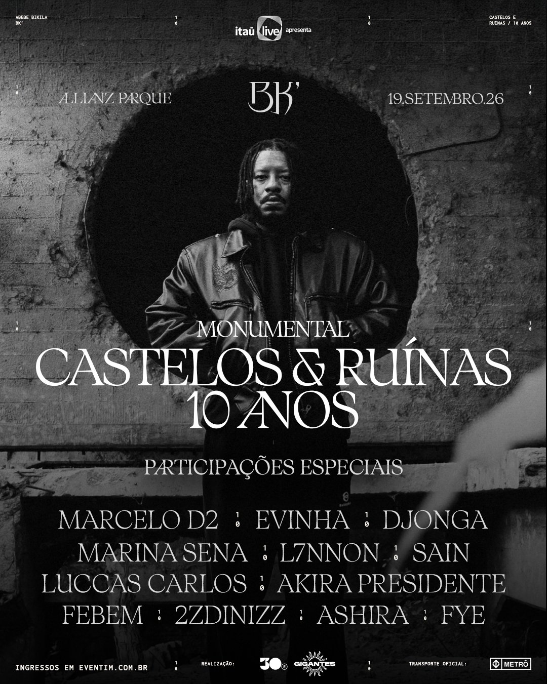 BK' convoca Marcelo D2, Djonga, Marina Sena e L7nnon para show monumental de 10 anos de “Castelos & Ruínas” em São Paulo Cartaz do show do rapper BK em preto e branco com a data e nome dos convidados.
