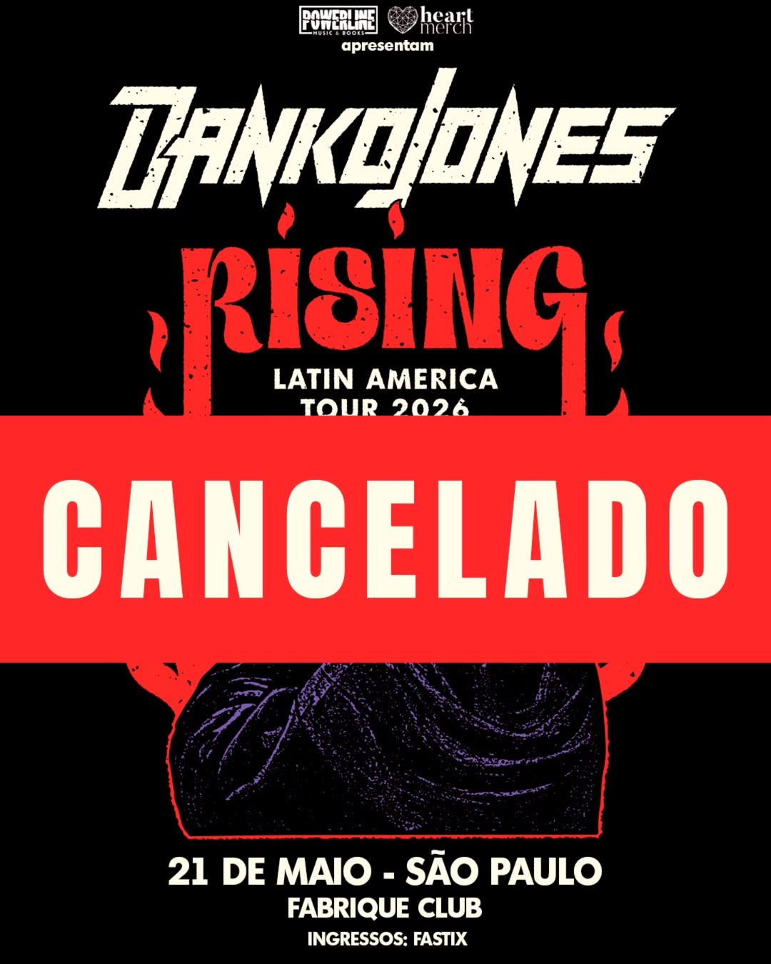 Imagem promocional da banda Danko Jones com os logos da Heart Merch e Powerline, com aviso CANCELADO