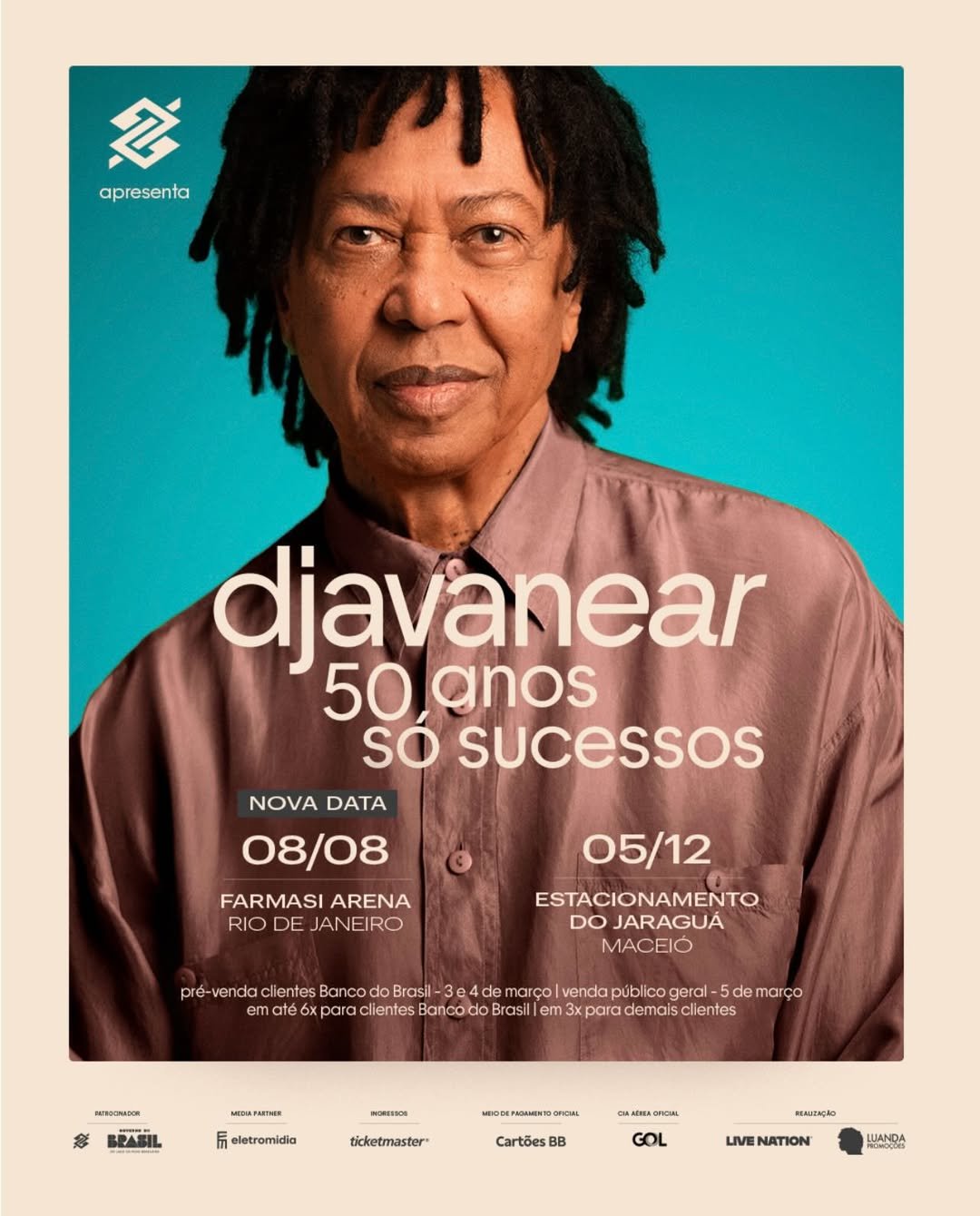 Djavan anuncia terceira data no Rio de Janeiro e confirma local do show comemorativo em Maceió Djavan anuncia terceira data no Rio de Janeiro e confirma local do show comemorativo em Maceió