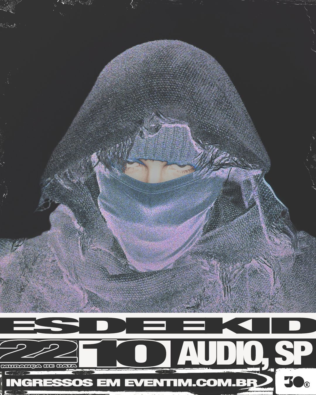 ESDEEKID na Audio: Apresentação ganha nova data e ingressos seguem válidos Esdeekid 22.10 KlP5nLK4t2rzVU0P