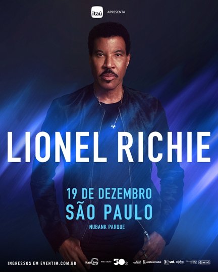 Lionel Richie desembarca no Brasil com show dedicado aos maiores sucessos da carreira O espetáculo será no dia 19 de dezembro, em São Paulo, em uma realização da 30e e apresentação do Itaú Live; a pré-venda exclusiva para clientes do banco ocorre a partir do dia 16 de junho, às 10h, e a venda geral inicia no dia 18 de junho, ao meio-dia, pela Eventim