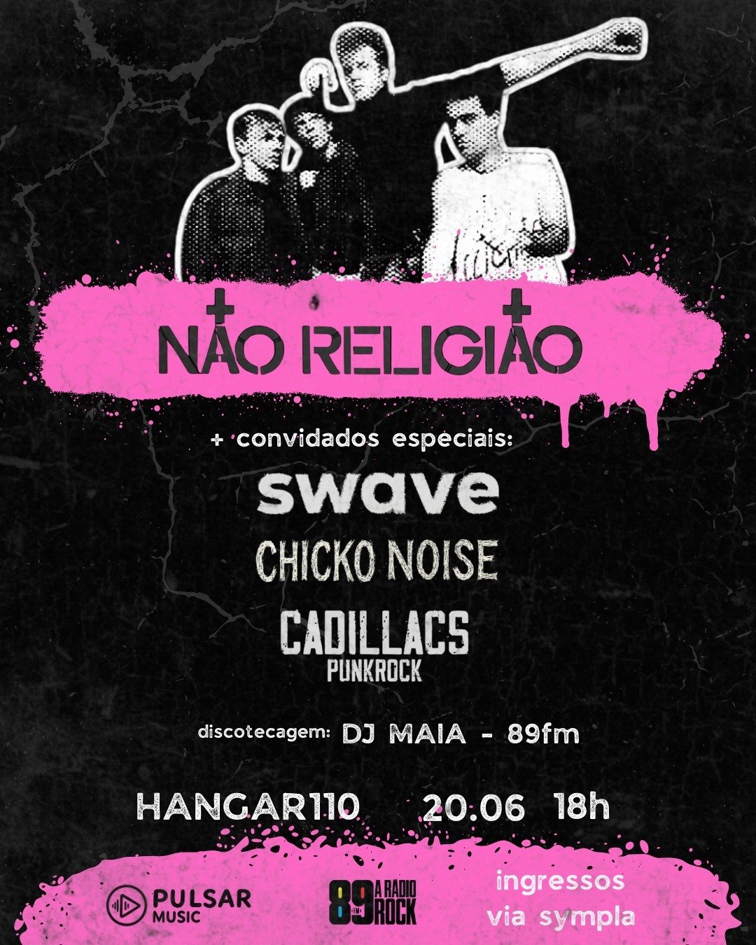 Cartaz do show da banda Não Religião no Hangar 110 no dia 20/06