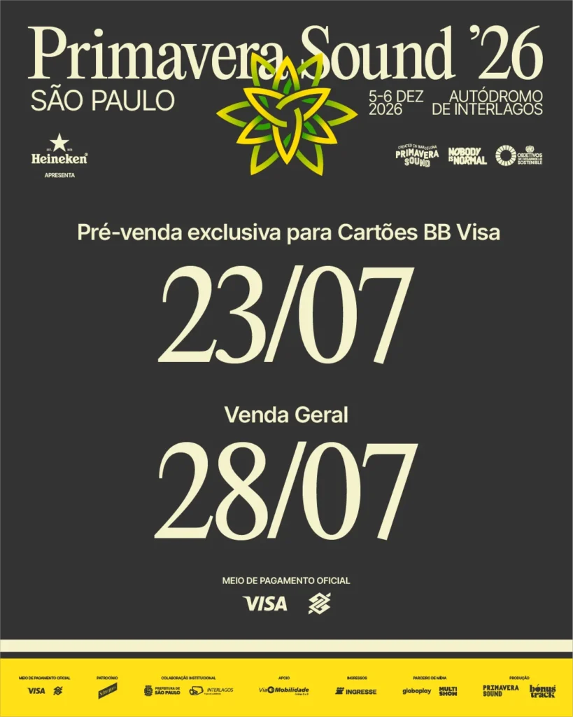 Primavera Sound São Paulo confirma datas da pré-venda e venda geral de ingressos para a edição 2026 primaverasound26 ingressos