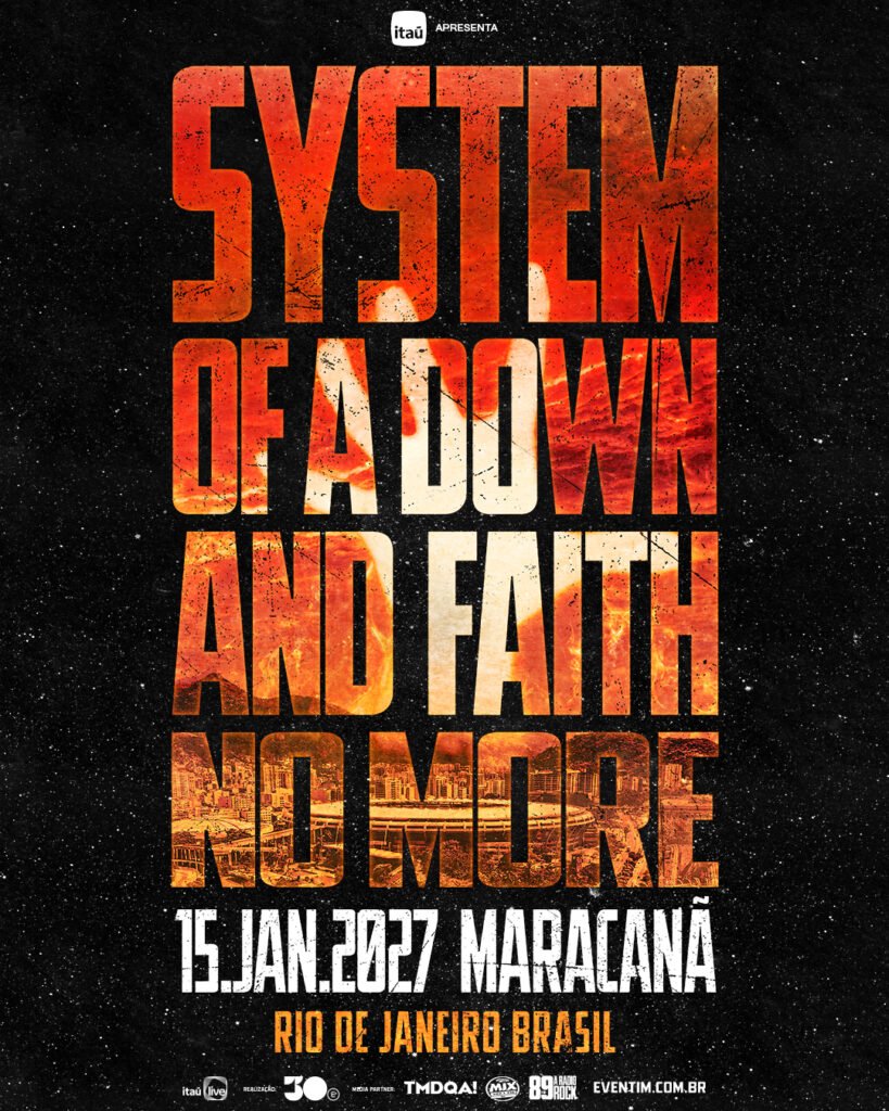 Cartaz promocional do show conjunto das bandas System Of A Down e Faith No More no Rio de Janeiro. A imagem possui um fundo preto estrelado com tipografia gigante centralizada em tom vermelho e laranja incandescente, preenchida internamente com imagens do Estádio do Maracanã. Lê-se em grandes letras verticais: "SYSTEM OF A DOWN AND FAITH NO MORE". Na parte inferior, em letras brancas e alaranjadas, destacam-se a data e o local: "15.JAN.2027 MARACANÃ - RIO DE JANEIRO BRASIL". No topo, há a marca "Itaú apresenta" e, no rodapé, os logos dos patrocinadores, parceiros de mídia e da Eventim.