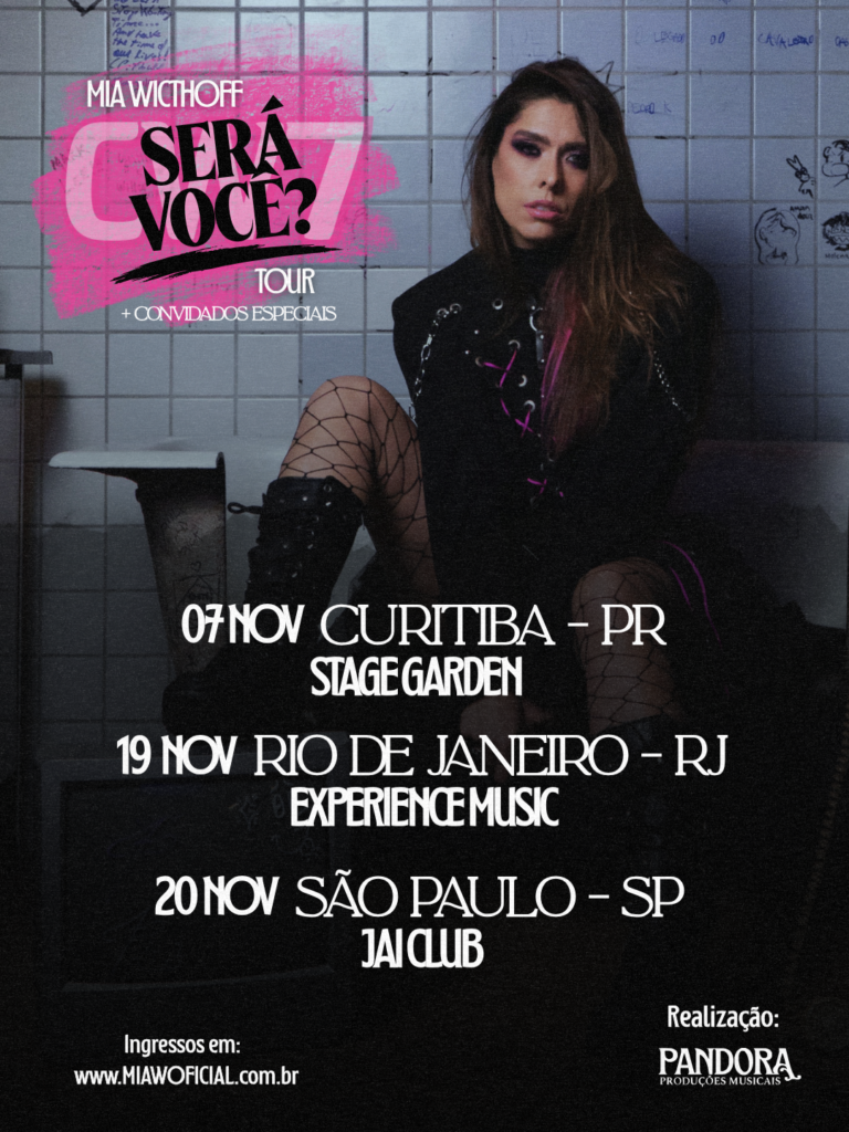 Cartaz de divulgação da turnê 'Será Você?' de Mia Wichoff. A cantora aparece em um banheiro com azulejos, usando roupa preta e meia arrastão, ao lado das datas da turnê: 07 de novembro em Curitiba, 19 de novembro no Rio de Janeiro e 20 de novembro em São Paulo.