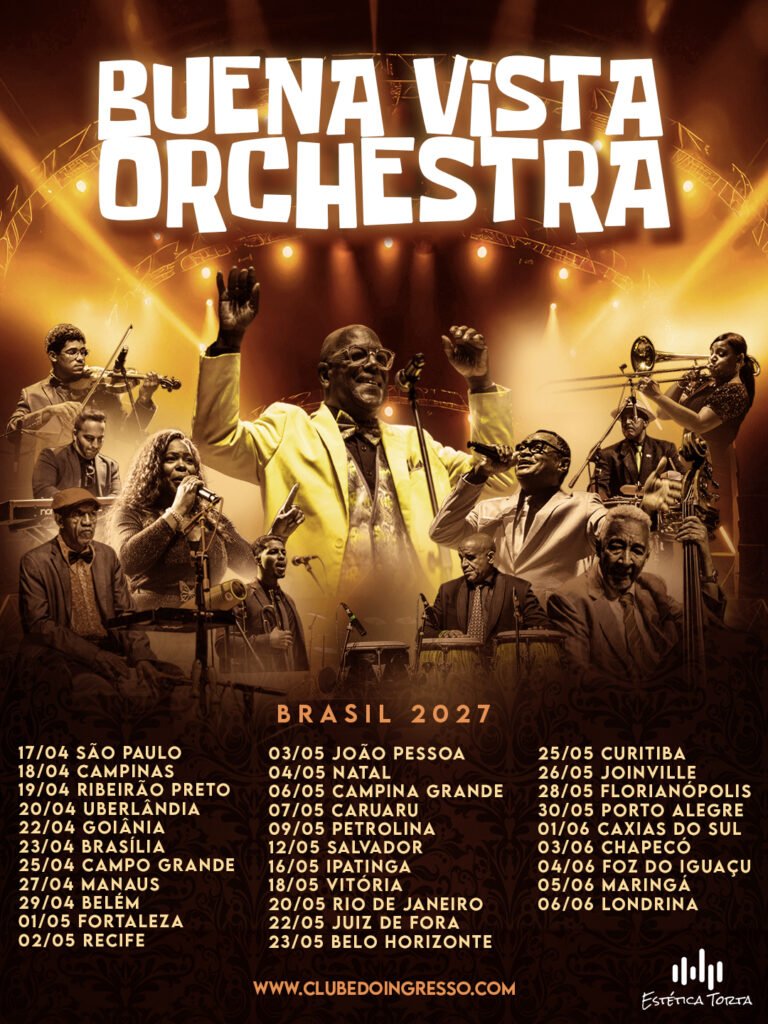 Cartaz de divulgação da turnê 'Brasil 2027' da Buena Vista Orchestra. A arte traz uma colagem dos músicos em performance, com destaque para o vocalista de terno amarelo, além da extensa lista de cidades brasileiras que receberão os shows entre abril e junho de 2027.
